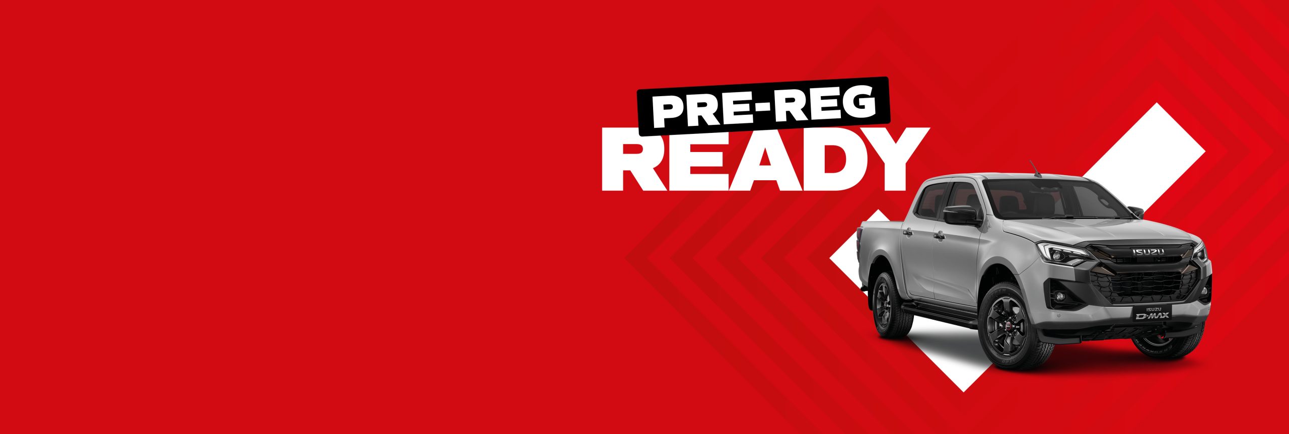Pre-Reg-Website-Banner_ISU07159-007-Isuzu-Q1-Pre-Reg-Campaign_Website-Banners_1_7575